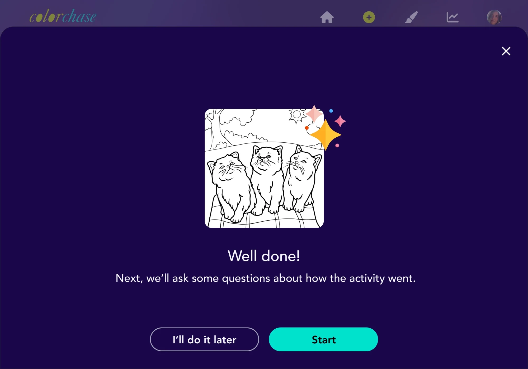 A Well done screen after the coloring activity, saying next come a few questions about how it went, with I’ll do it later and Start buttons.